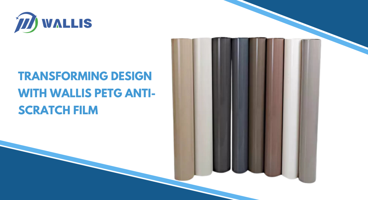 Okukyusa Design ne Wallis PETG Anti-Scratch Film